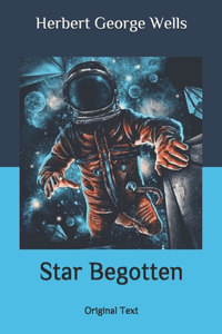 Star Begotten: Original Text