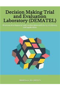 Decision Making Trial and Evaluation Laboratory (DEMATEL)