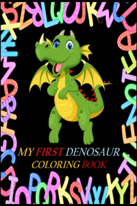 my first dinosaur coloring book ABCD...