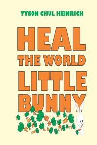 Heal the World Little Bunny