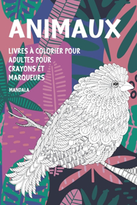 Livres à colorier pour adultes pour crayons et marqueurs - Mandala - Animaux