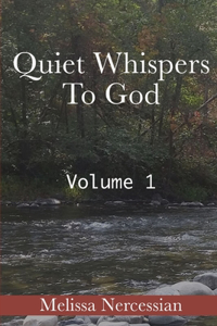 Quiet Whispers To God