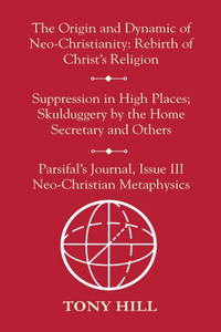 The Origin and Dynamic of Neo-Christianity