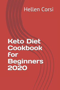 Keto Diet Cookbook for Beginners 2020