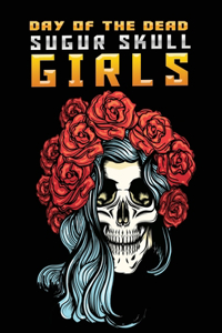 day of the dead sugur skull girls