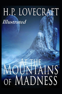 At the Mountains of Madness Illustrated