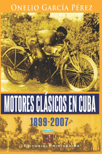 Motores clásicos en Cuba 1899-2007