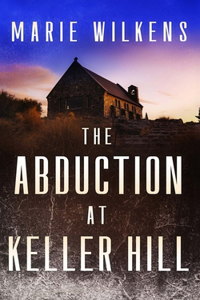 Abduction at Keller Hill