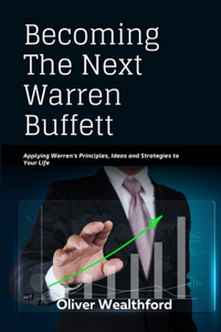 Becoming The Next Warren Buffett