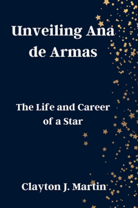 Unveiling Ana de Armas
