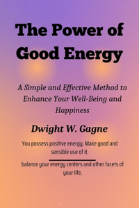 The Power of Good Energy