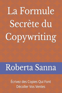 La Formule Secrète du Copywriting