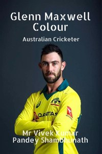 Glenn Maxwell Colour