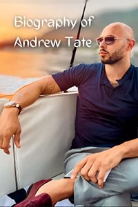 Biography of Andrew Tate
