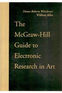 The Mcgraw-Hill Guide to Electronic Research in Art