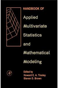 Handbook of Applied Multivariate Statistics and Mathematical Modeling