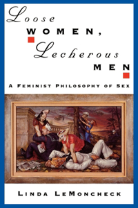 Loose Women, Lecherous Men