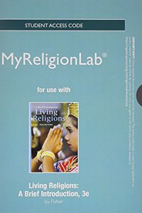 NEW MyLab Religion without Pearson eText -- Standalone Access Card -- for Living Religions