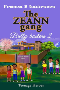 ZEANN gang, Bully busters 2