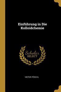 Einführung in Die Kolloidchemie