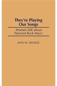 They're Playing Our Songs