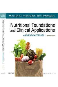 Nutritional Foundations and Clinical Applications: A Nursing Approach