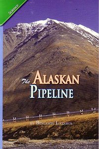 Reading 2011 Leveled Reader Grade 4.3.5 Advanced: The Alaskan Pipeling