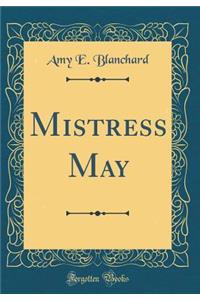 Mistress May (Classic Reprint)