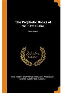 The Prophetic Books of William Blake