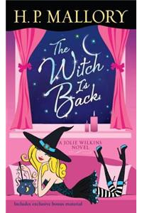 The Witch Is Back: A Jolie Wilkins Novel