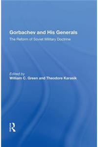 Gorbachev and His Generals