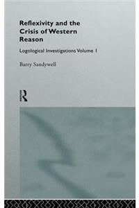 Reflexivity And The Crisis of Western Reason