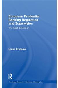 European Prudential Banking Regulation and Supervision