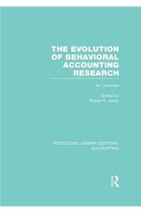 Evolution of Behavioral Accounting Research (Rle Accounting)