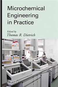 Microchemical Engineering in Practice