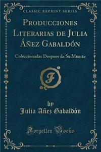 Producciones Literarias de Julia Áñez Gabaldón