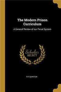 The Modern Prison Curriculum