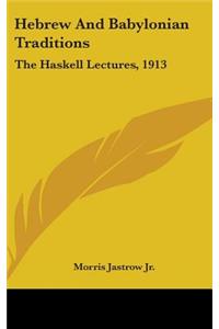 Hebrew And Babylonian Traditions