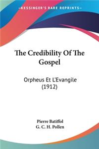 Credibility Of The Gospel