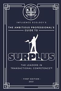 Ambitious Professional's Guide to Surplus