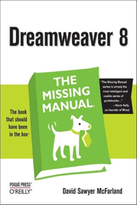 Dreamweaver 8: The Missing Manual