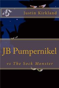 JB Pumpernikel vs The Sock Monster