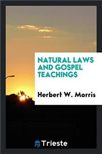 Natural Laws and Gospel Teachings