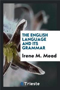 The English Language and Its Grammar