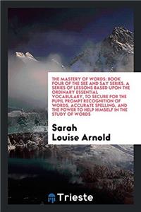 The Mastery of Words