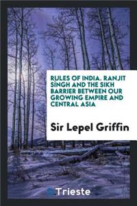 Ranjit SÃ­ngh and the Sikh Barrier Between Our Growing Empire and Central Asia