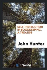 Self-Instruction in Bookkeeping. a Treatise