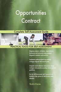 Opportunities Contract Complete Self-Assessment Guide