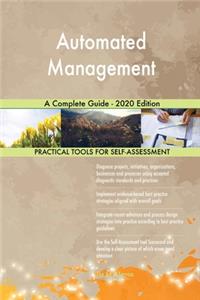 Automated Management A Complete Guide - 2020 Edition