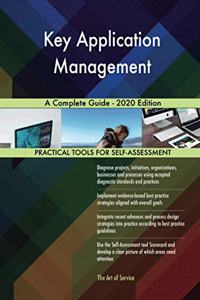 Key Application Management A Complete Guide - 2020 Edition